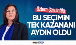 Başkan Çerçioğlu: Bu seçimin tek kazananı Aydın oldu