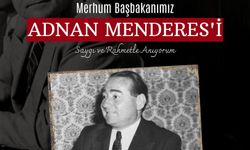 Başkan Çerçioğlu, merhum Başbakan Menderes’i andı