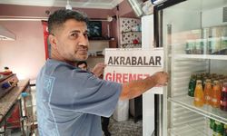 Akrabalarını dükkana almıyor