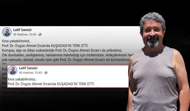 Latif Sansür’ün bir haberi daha düzmece çıktı, Övgün Ahmet Ercan tepki gösterdi