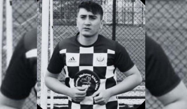 22 yaşında hayatını kaybetti