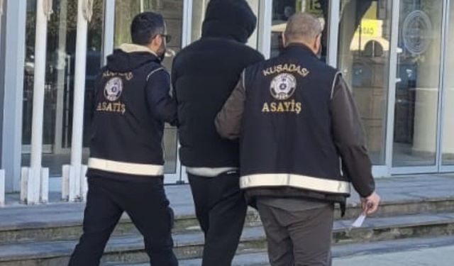 Kuşadası’nda yakalandı, 30 yıl hapis cezası var