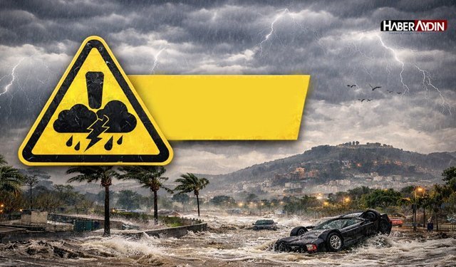 Aydın’a şiddetli geliyor, meteoroloji duyurdu