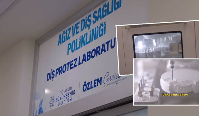 Aydın Büyükşehir diş protez laboratuvarı kurdu, köprü ve kron tedavileri başladı