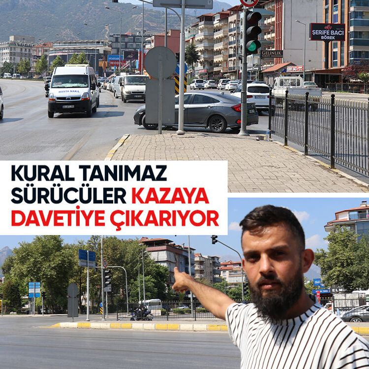 Kural tanımaz sürücüler kazaya davetiye çıkarıyor