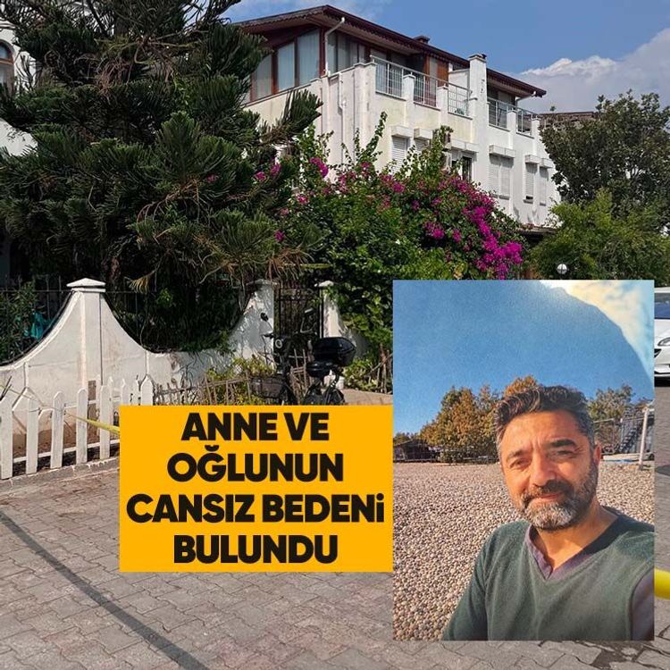 Anne ve oğlunun cansız bedeni bulundu