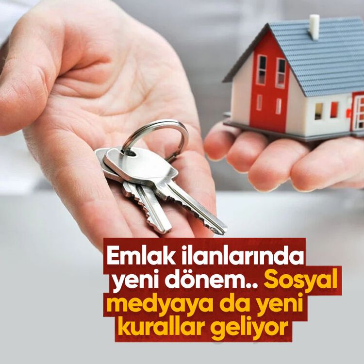 Emlak ilanlarında yeni dönem.. Sosyal medyaya da yeni kurallar geliyor