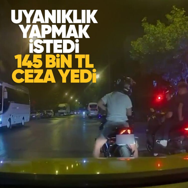 Uyanıklık yapmak istedi, 145 bin TL ceza yedi