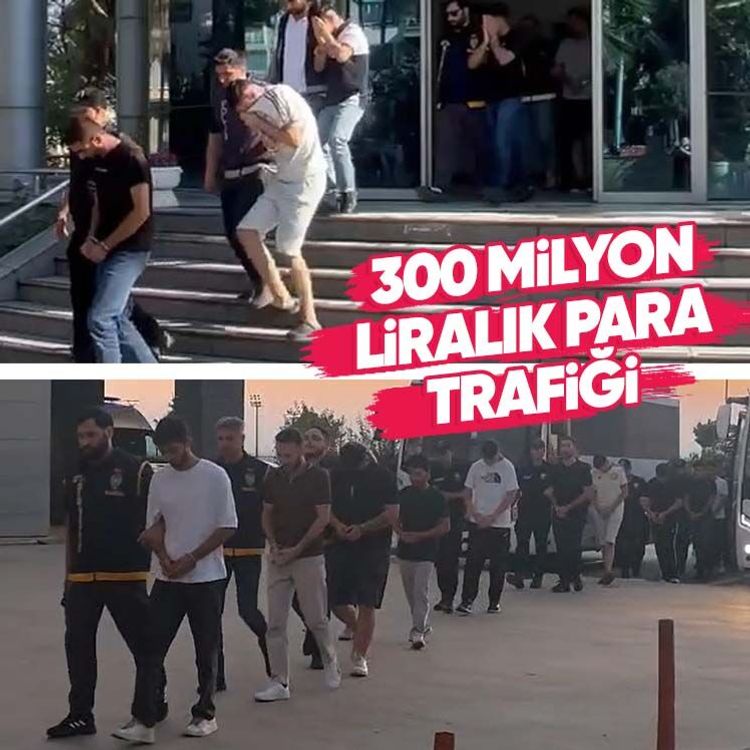 300 milyon liralık para trafiği