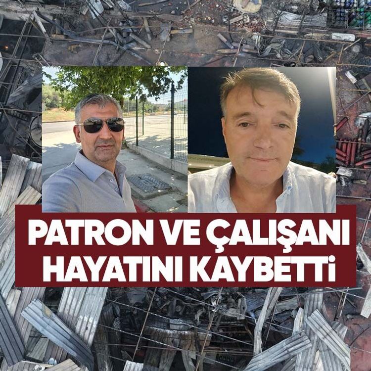 Patron ve çalışanı hayatını kaybetti