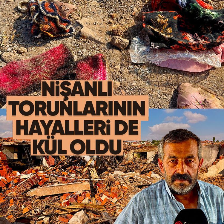 Nişanlı torunlarının hayalleri de kül oldu