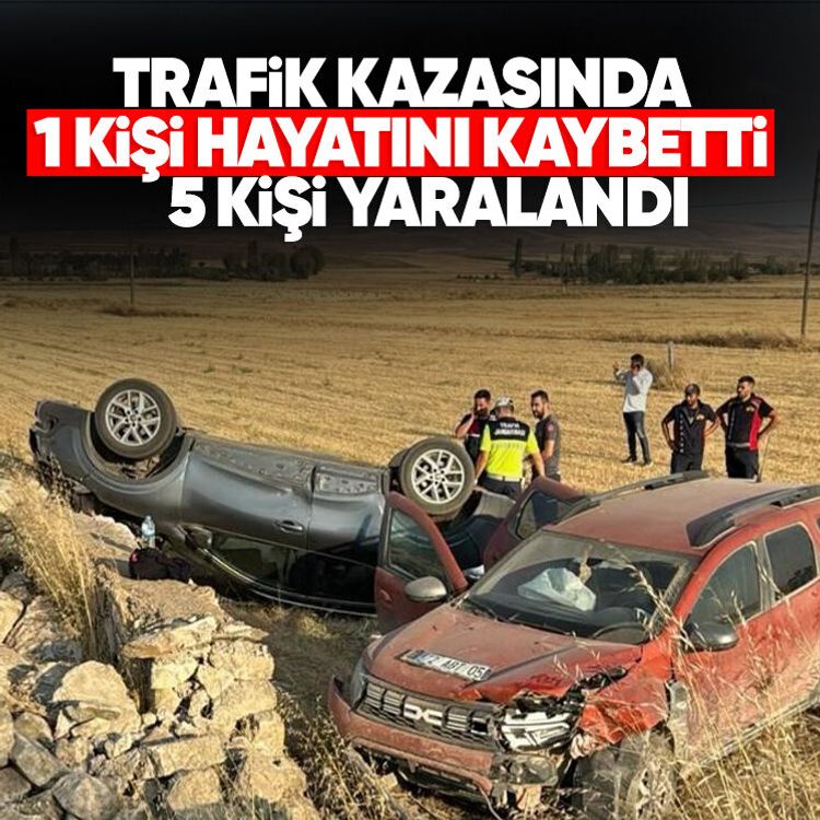 Trafik kazasında 1 kişi hayatını kaybetti, 5 kişi yaralandı