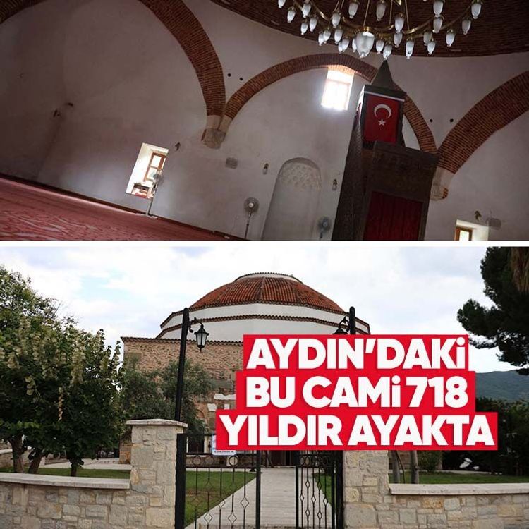 Aydın’daki bu cami 718 yıldır ayakta