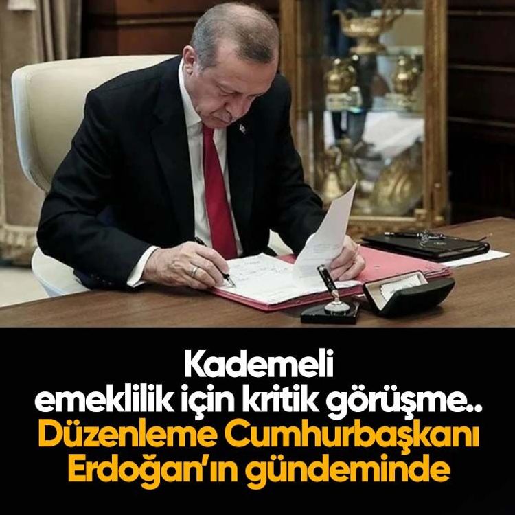 Kademeli emeklilik için kritik görüşme.. Düzenleme Cumhurbaşkanı Erdoğan’ın gündeminde