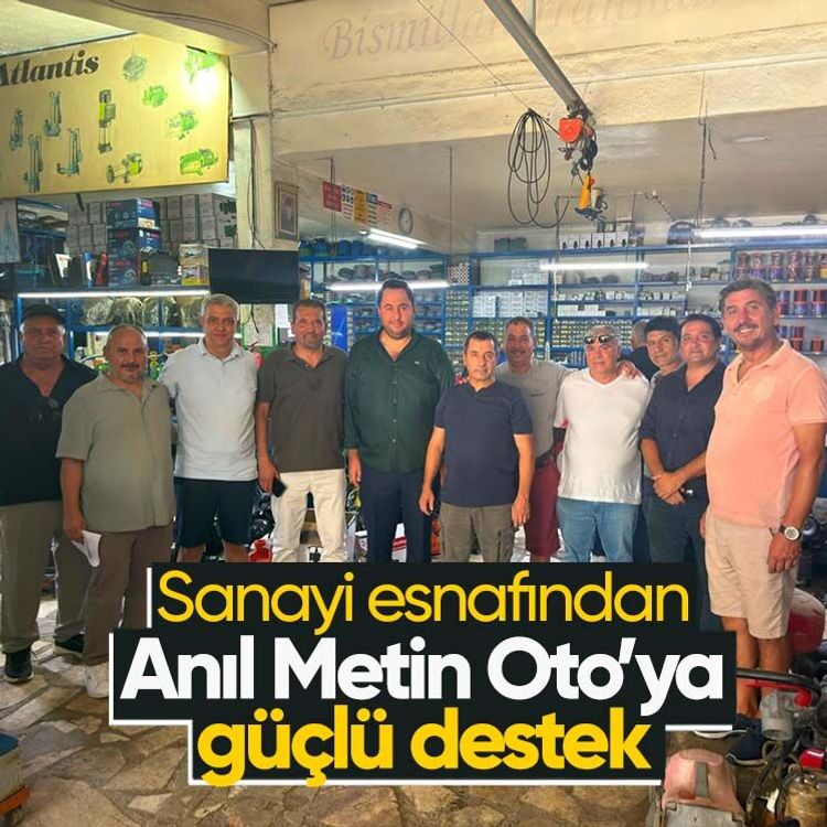 Sanayi esnafından Anıl Metin Oto’ya güçlü destek