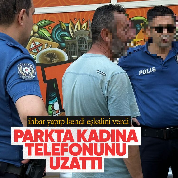 Parkta kadına telefonunu uzattı, sonra ihbar yapıp kendi eşkalini verdi