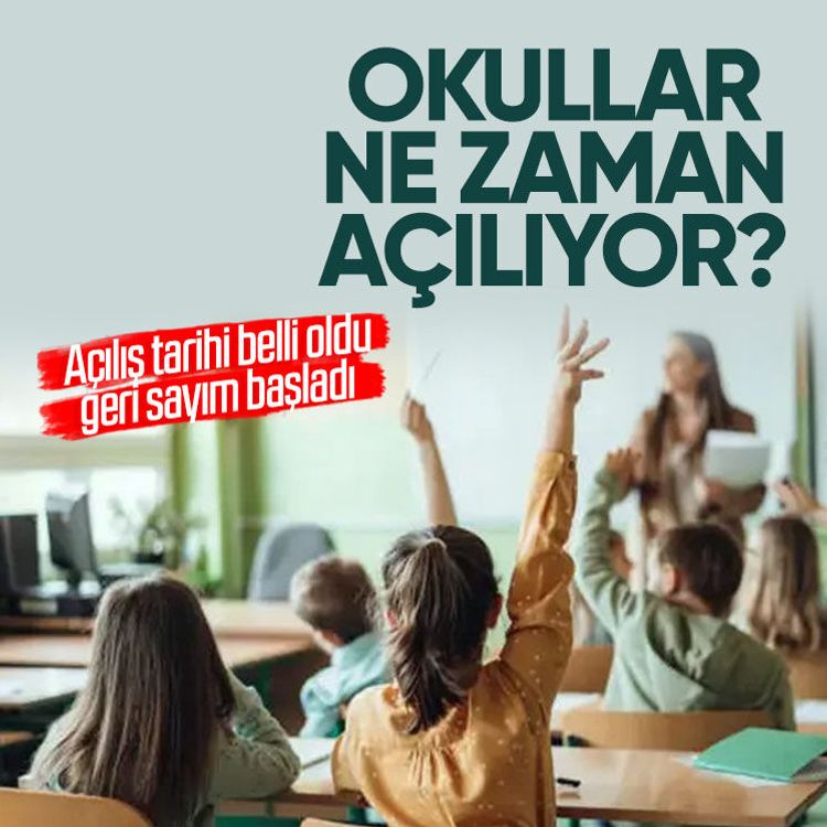 Okullar ne zaman açılıyor? Açılış tarihi belli oldu, geri sayım başladı