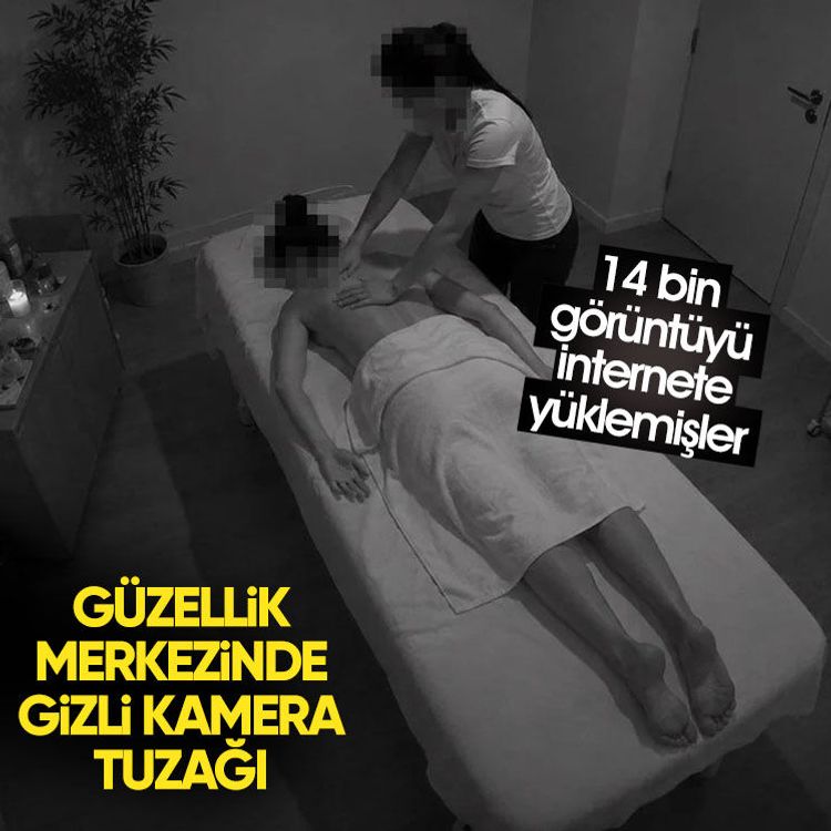 Güzellik merkezinde gizli kamera tuzağı! 14 bin görüntüyü internete yüklemişler