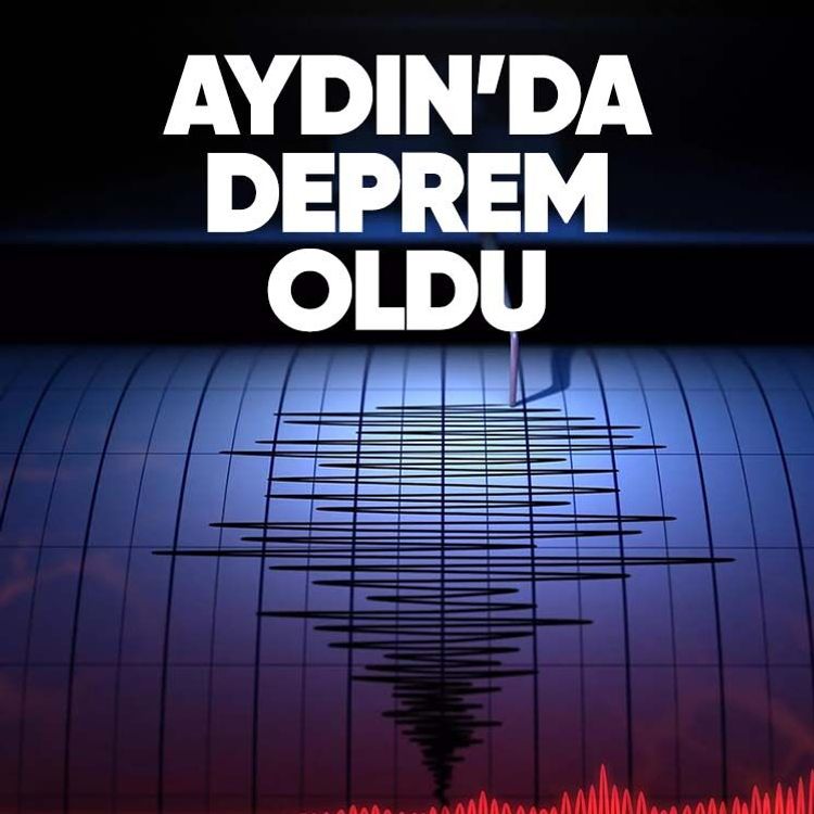 Aydın’da deprem oldu