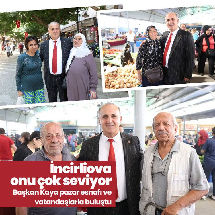 İncirliova onu çok seviyor.. Başkan Kaya pazar esnafı ve vatandaşlarla buluştu