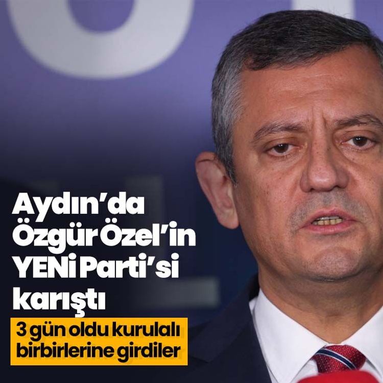 Aydın’da Özgür Özel’in YENİ Parti’si karıştı.. 3 gün oldu kurulalı, birbirlerine girdiler
