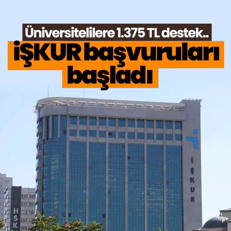 Üniversitelilere 1.375 TL destek.. İŞKUR başvuruları başladı