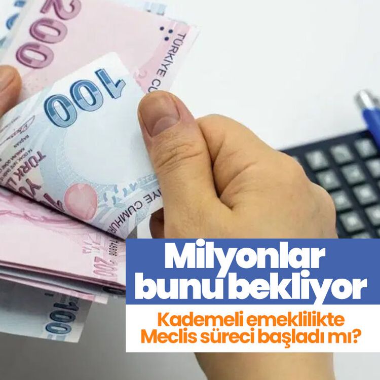 Milyonlar bunu bekliyor.. Kademeli emeklilikte Meclis süreci başladı mı?