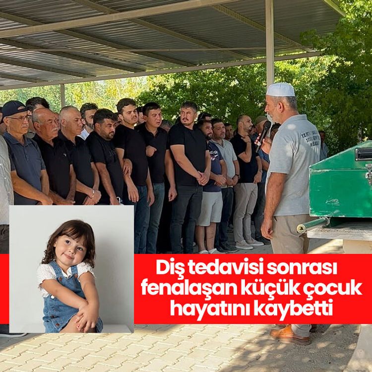Diş tedavisi sonrası fenalaşan küçük çocuk hayatını kaybetti