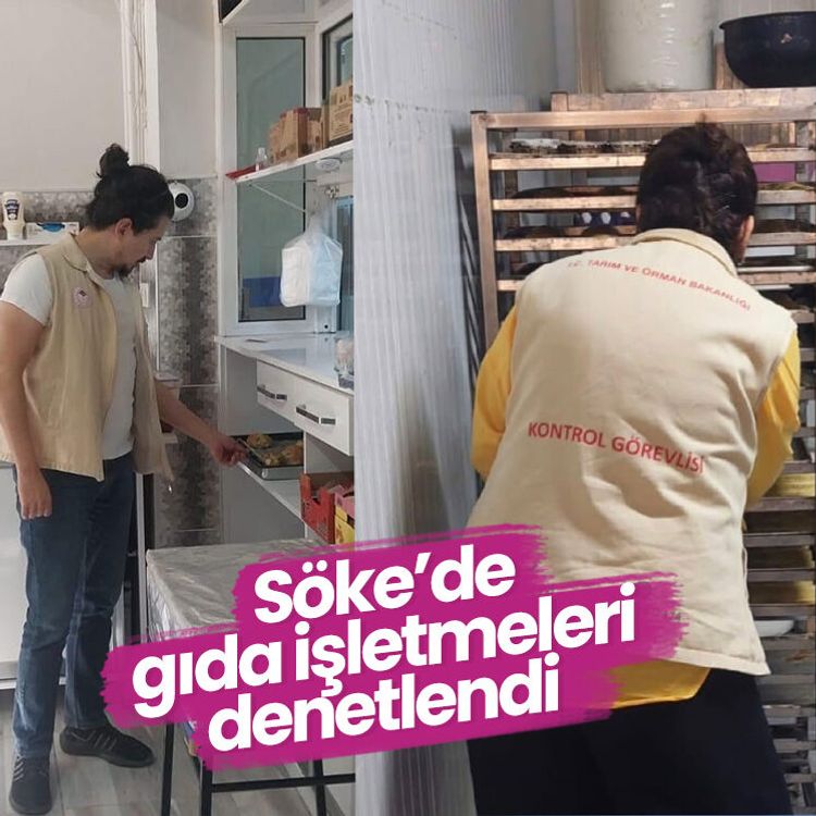 Söke’de gıda işletmeleri denetlendi