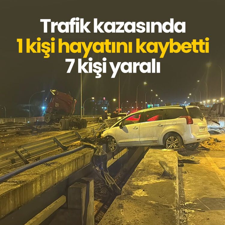 Trafik kazasında 1 kişi hayatını kaybetti, 7 kişi yaralı