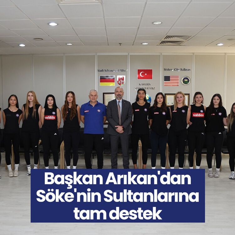 Başkan Arıkan'dan Söke'nin Sultanlarına tam destek