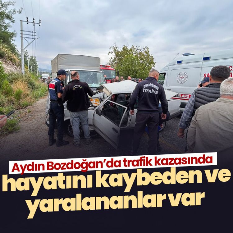 Aydın Bozdoğan’da trafik kazasında hayatını kaybeden ve yaralananlar var