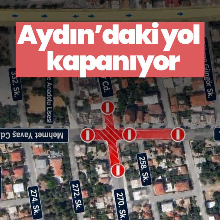 Aydın’daki yol kapanıyor