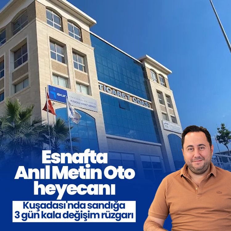 Kuşadası'nda sandığa 3 gün kala değişim rüzgarı: Esnafta Anıl Metin Oto heyecanı