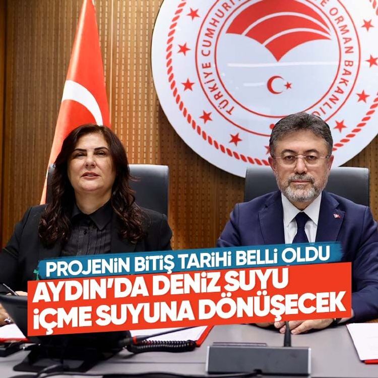 Aydın’da deniz suyu içme suyuna dönüşecek, projenin bitiş tarihi belli oldu