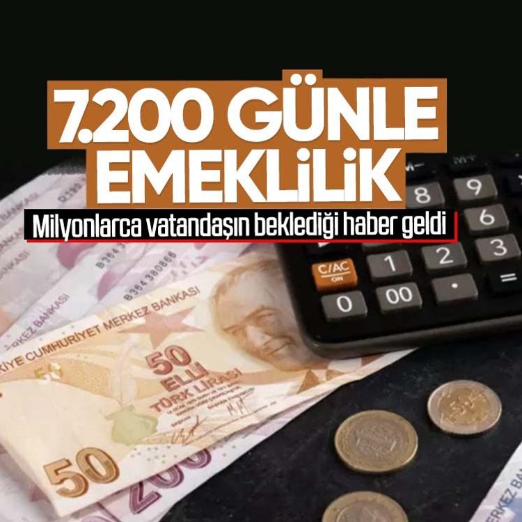 Milyonlarca vatandaşın beklediği haber geldi.. 7.200 günle emeklilik