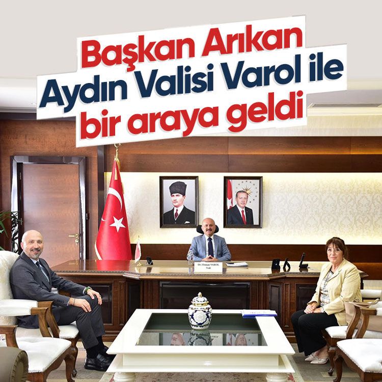 Başkan Arıkan Aydın Valisi Varol ile bir araya geldi