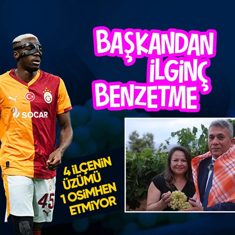 Başkandan ilginç benzetme: 4 ilçenin üzümü 1 Osimhen etmiyor
