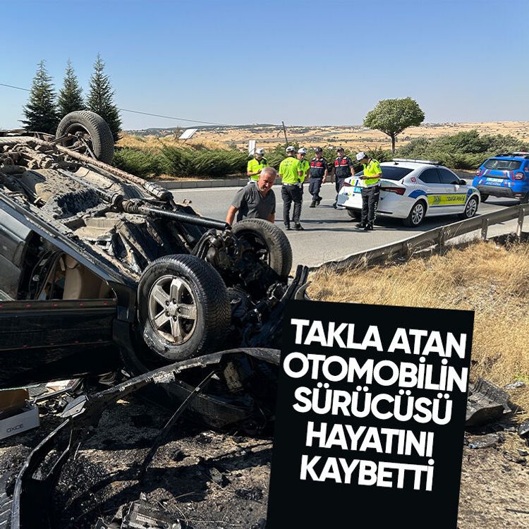 Takla atan otomobilin sürücüsü hayatını kaybetti