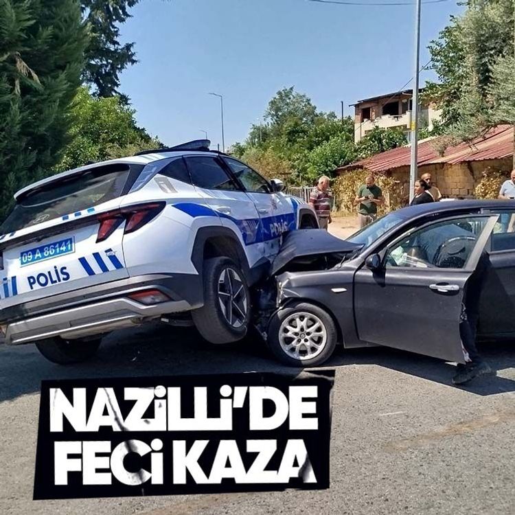 Nazilli’de feci kaza
