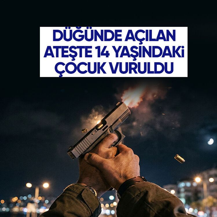 Düğünde açılan ateşte 14 yaşındaki çocuk vuruldu