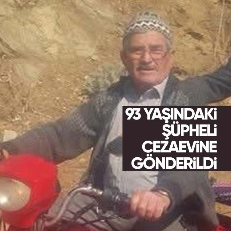 93 yaşındaki şüpheli cezaevine gönderildi