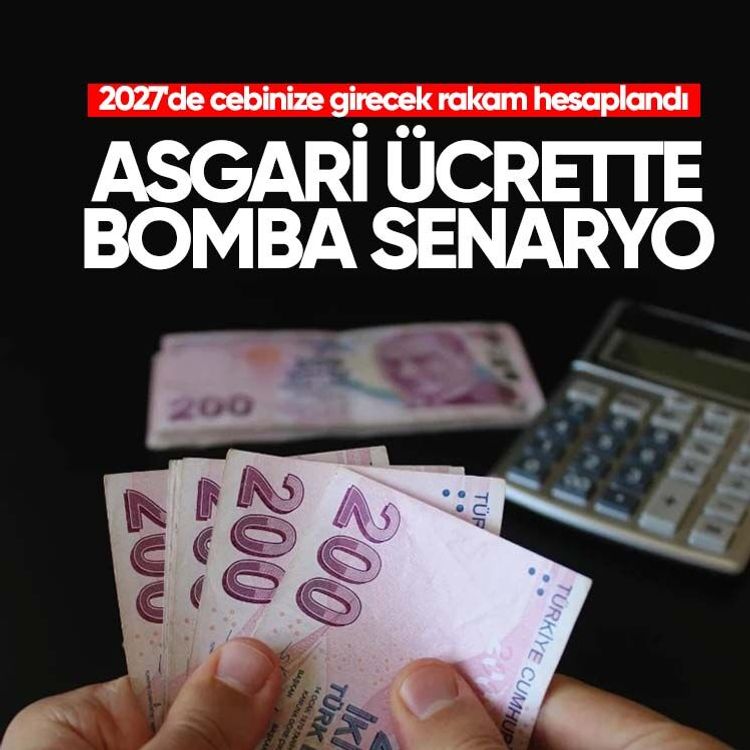 Asgari ücrette bomba senaryo.. 2027'de cebinize girecek rakam hesaplandı