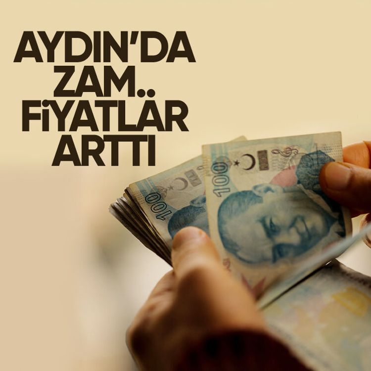 Aydın’da zam.. Fiyatlar arttı