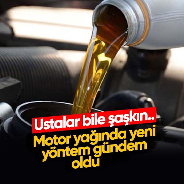 Ustalar bile şaşkın.. Motor yağında yeni yöntem gündem oldu