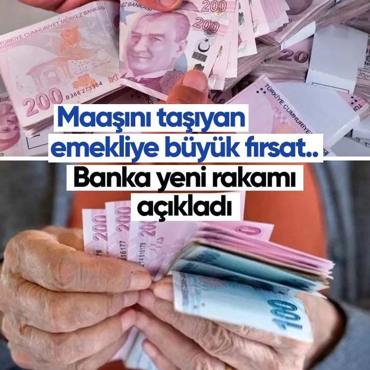 Maaşını taşıyan emekliye büyük fırsat.. Banka yeni rakamı açıkladı