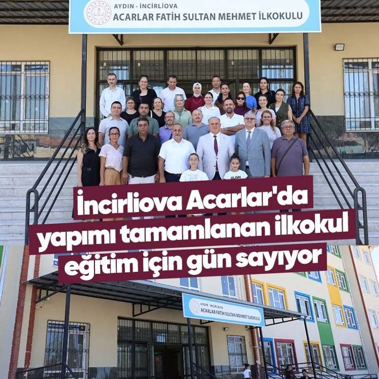 İncirliova Acarlar'da yapımı tamamlanan ilkokul eğitim için gün sayıyor