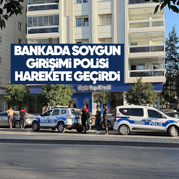 Bankada soygun girişimi polisi harekete geçirdi