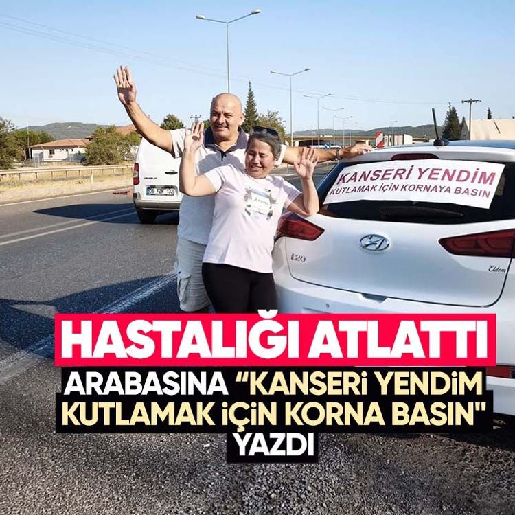 Hastalığı atlattı, arabasına “kanseri yendim, kutlamak için korna basın" yazdı