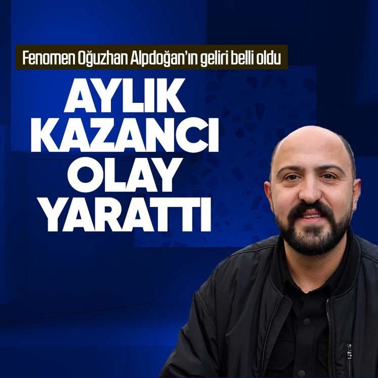 Fenomen Oğuzhan Alpdoğan’ın geliri belli oldu.. Aylık kazancı olay yarattı